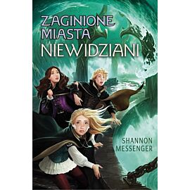 Niewidziani. Zaginione miasta. Tom 4