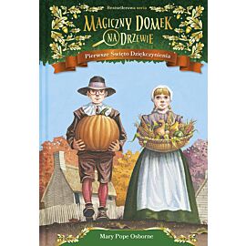 Magiczny domek na drzewie. (27) Pierwsze Święto Dziękczynienia