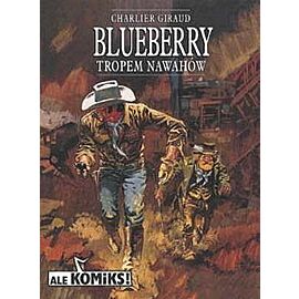 Blueberry - 5 - Tropem Nawahów