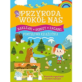 Przyroda wokół nas. Pomysłowa książeczka