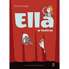 Ella w teatrze. Ella, tom 2