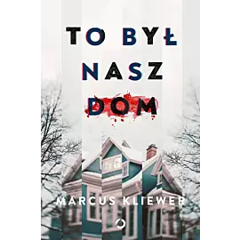 To był nasz dom
