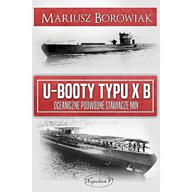 U-booty typu xb. Oceaniczne podwodne stawiacze min