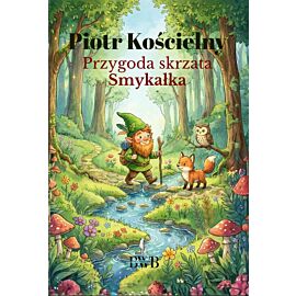 Przygoda skrzata Smykałka