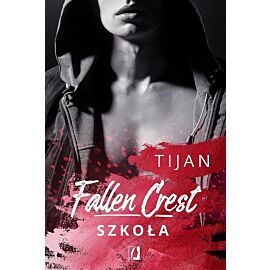 Szkoła. Fallen Crest. Tom 3