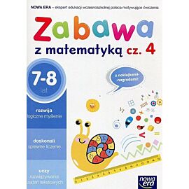 Zabawa z matematyką. Część 4. 7-8 lat