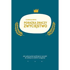 Porażka znaczy zwycięstwo