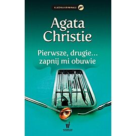 Pierwsze, drugie... zapnij mi obuwie