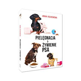 Pielęgnacja i żywienie psa