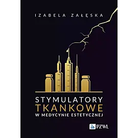 Stymulatory tkankowe w medycynie estetycznej