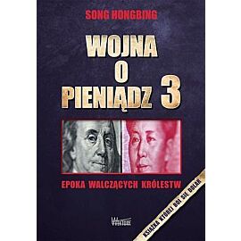Epoka walczących królestw. Seria Wojna o pieniądz. Tom 3