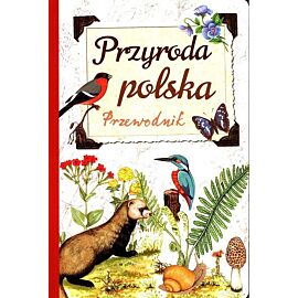 Przyroda polska. Przewodnik