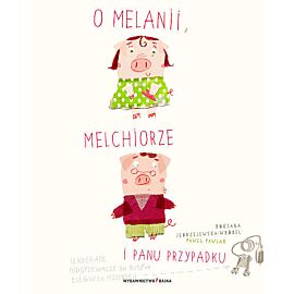 O Melanii Melchiorze i panu Przypadku