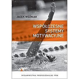 Współczesne systemy motywacyjne.