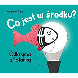 Co jest w środku? Odkrycia z latarką w ręku