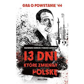 13 dni, które zmieniły Polskę