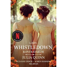 Lady Whistledown kontratakuje /Bridgertonowie