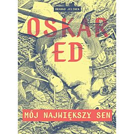 Oskar Ed - Mój największy sen