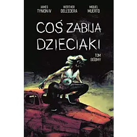 Coś zabija dzieciaki - 7