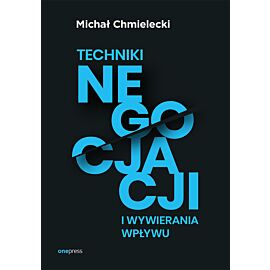Techniki negocjacji i wywierania wpływu (audiobook MP3)