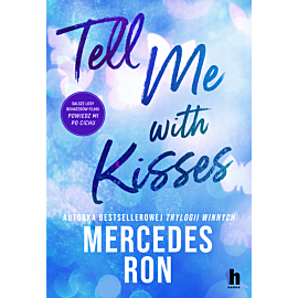 Tell me with kisses