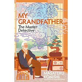 My Grandfather, the Master Detective