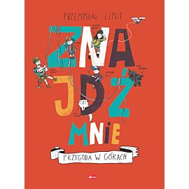 Znajdź mnie. Przygoda w górach