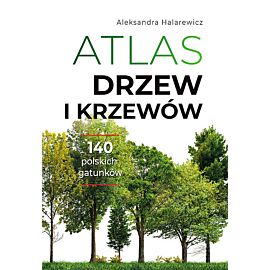 Atlas drzew i krzewów