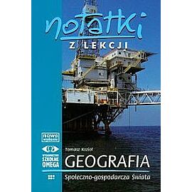 Notatki z lekcji. Geografia społeczno - gospodarcza świata