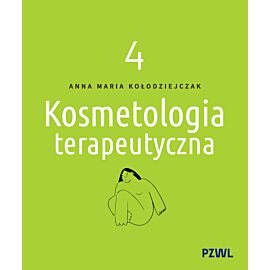 Kosmetologia terapeutyczna tom 4