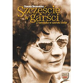 Szczęście w garści. Z familoka w szeroki świat
