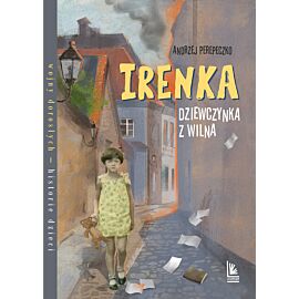 Irenka dziewczynka z Wilna