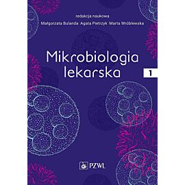Mikrobiologia lekarska, tom 1