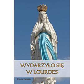 Wydarzyło się w lourdes