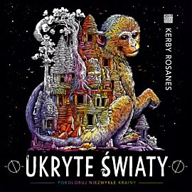 Ukryte światy pokoloruj niezwykłe krainy