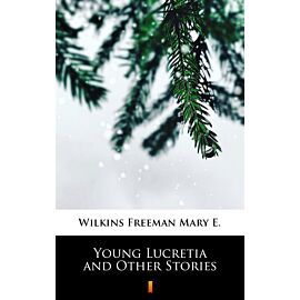 Young Lucretia and Other Stories (e-book)