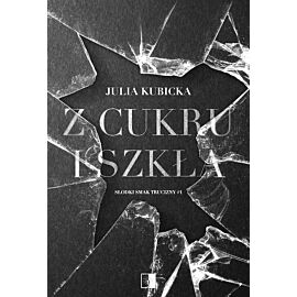 Z cukru i szkła. Słodki smak trucizny wyd. kieszonkowe
