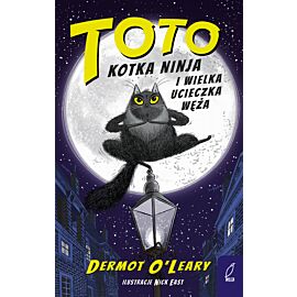 Toto. Kotka ninja i wielka ucieczka węża