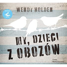 My, dzieci z obozów (audiobook CD)