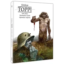 Toppi. Kolekcja. Tom 8: Wschodnie ścieżki i opowieści wojenne