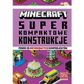 Minecraft. Superkompaktowe konstrukcje
