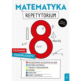 Matematyka. Repetytorium. Egzamin ósmoklasisty