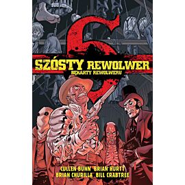 Szósty rewolwer - Bękarty rewolweru