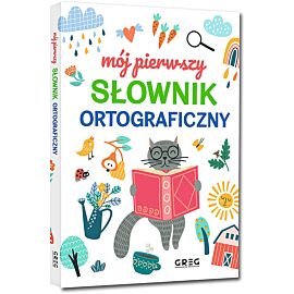 Mój pierwszy słownik ortograficzny