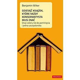 Dziesięć książek, które każdy konserwatysta musi znać (e-book)