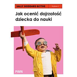 Jak ocenić dojrzałość dziecka do nauki