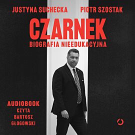 Czarnek. Biografia nieedukacyjna (audiobook MP3)