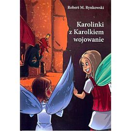 Karolinki z Karolkiem wojowanie