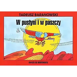 Kolorowanka "W pustyni i w paszczy" (wyd. 2024).