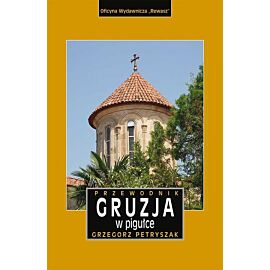Gruzja w pigułce przewodnik wyd. 3